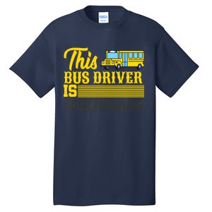 This Bus Driver Is Awesome Tall T-Shirt