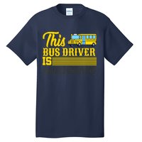 This Bus Driver Is Awesome Tall T-Shirt