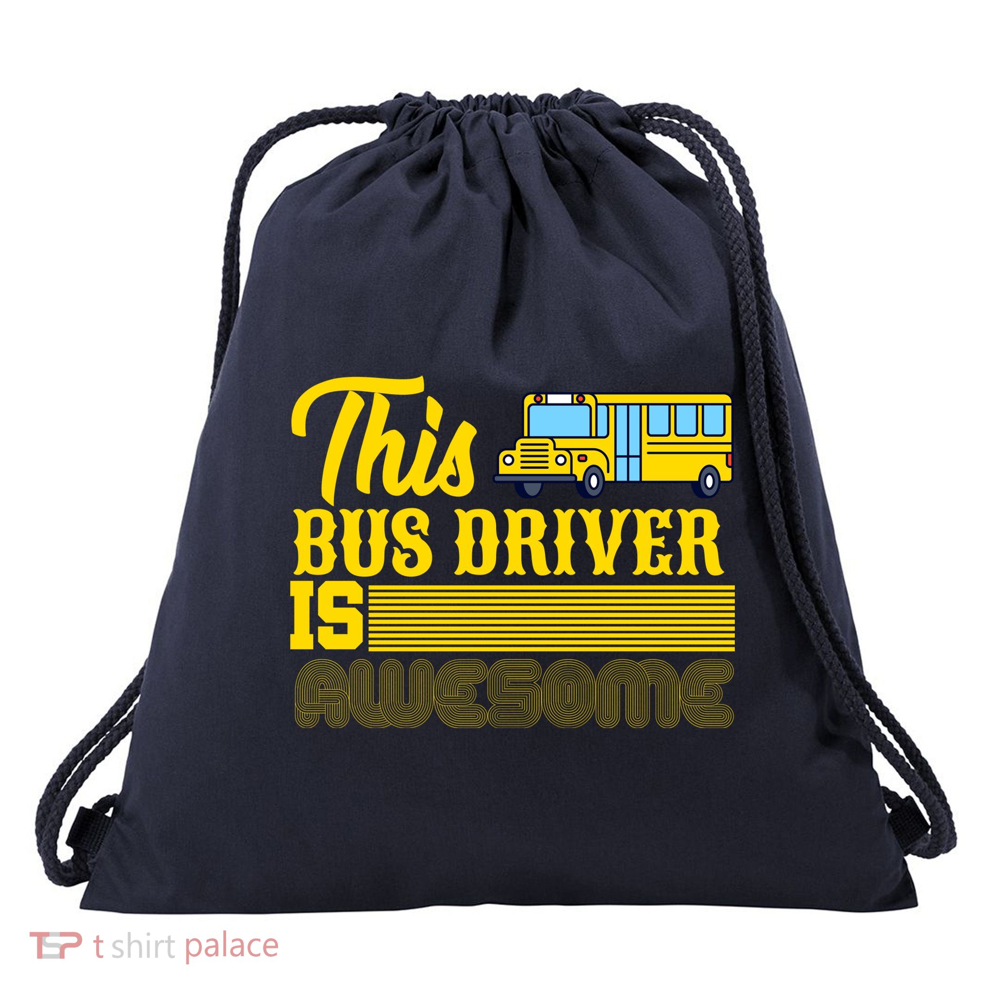 This Bus Driver Is Awesome Drawstring Bag