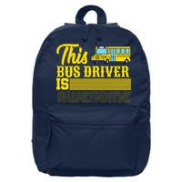 This Bus Driver Is Awesome 16 in Basic Backpack