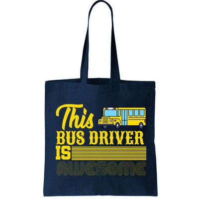 This Bus Driver Is Awesome Bag