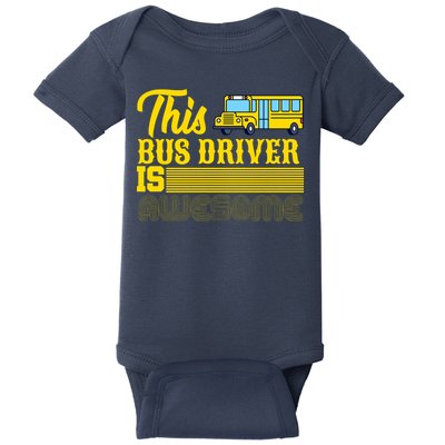 This Bus Driver Is Awesome Baby Bodysuit