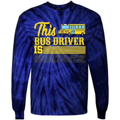 This Bus Driver Is Awesome Tie-Dye Long Sleeve Shirt