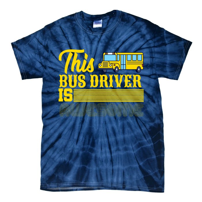 This Bus Driver Is Awesome Tie-Dye T-Shirt