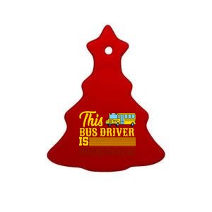 This Bus Driver Is Awesome Ceramic Tree Ornament