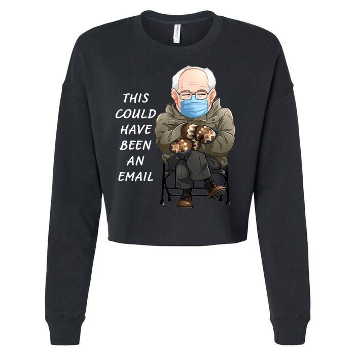 This Could Have Been An Email Bernie Sanders Cropped Pullover Crew