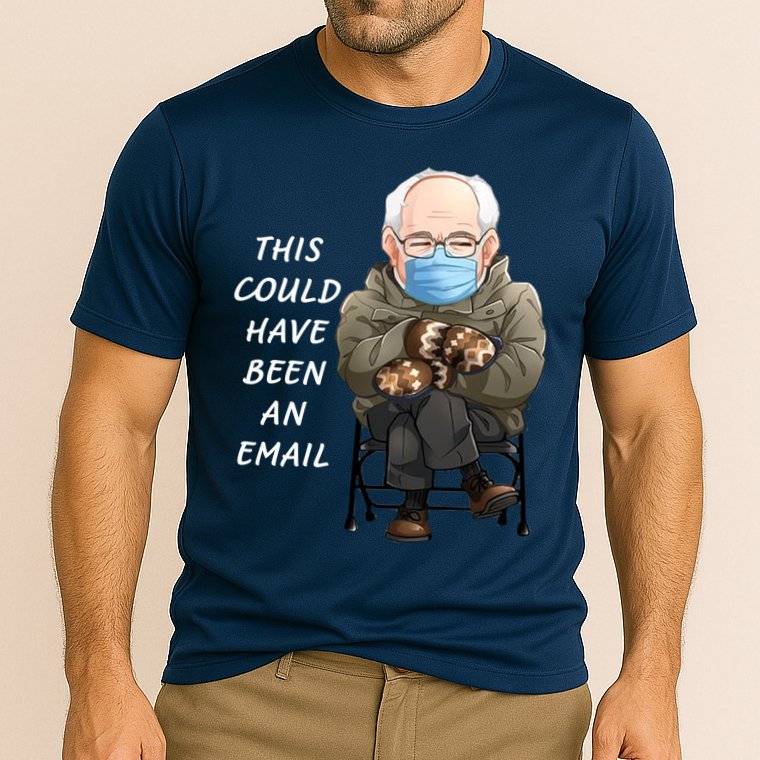 This Could Have Been An Email Bernie Sanders Performance Shirt