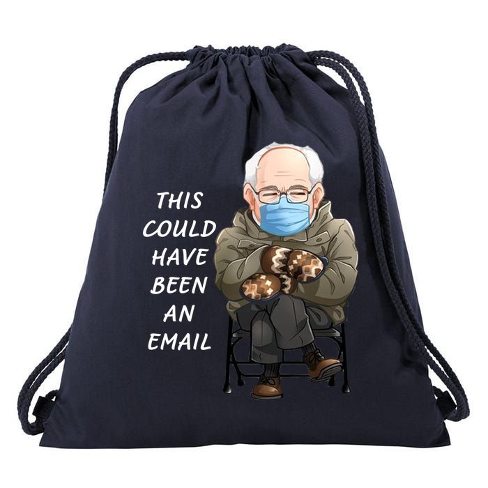 This Could Have Been An Email Bernie Sanders Drawstring Bag