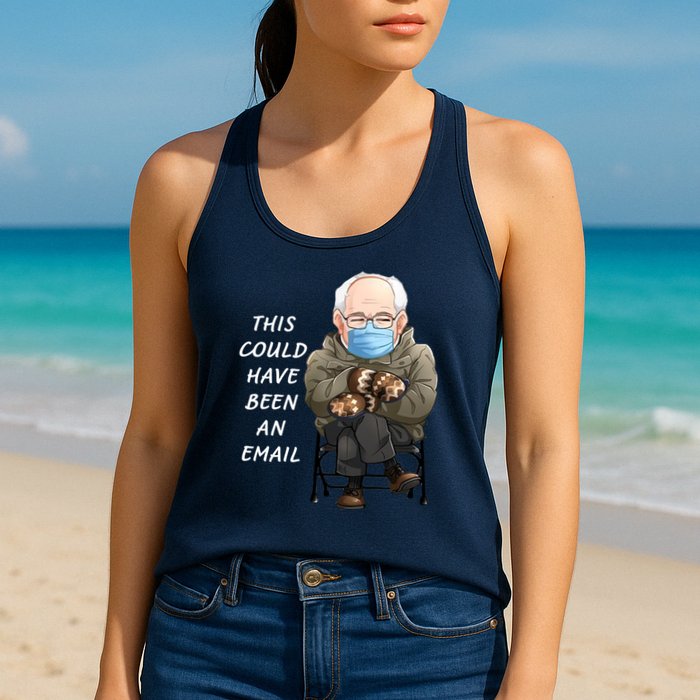 This Could Have Been An Email Bernie Sanders Womens Tank Top