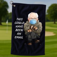 This Could Have Been An Email Bernie Sanders Golf Towel