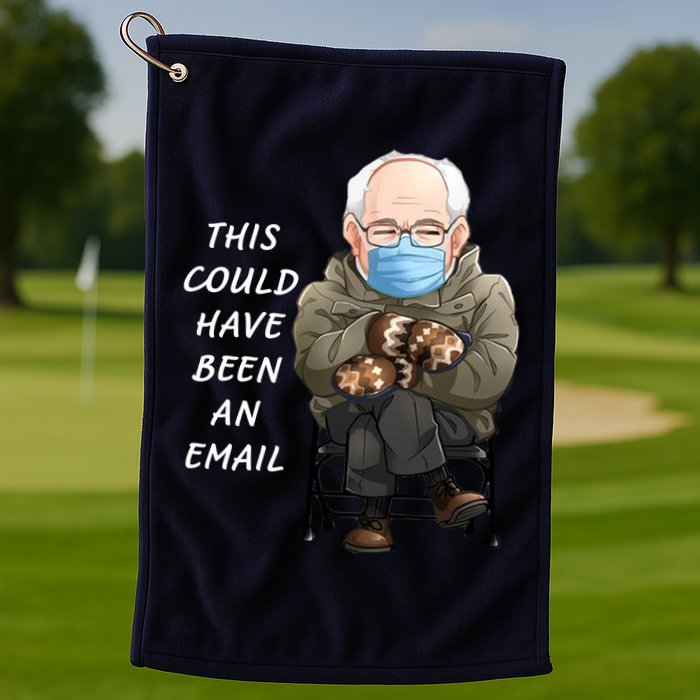 This Could Have Been An Email Bernie Sanders Golf Towel