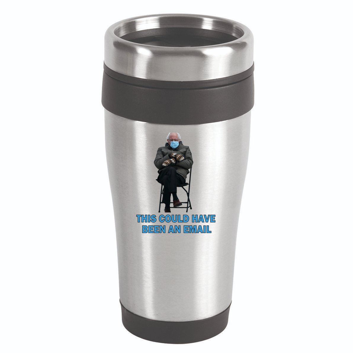 This Could Have Been An Email Bernie Sanders Mittens Sitting 16oz Travel Tumbler