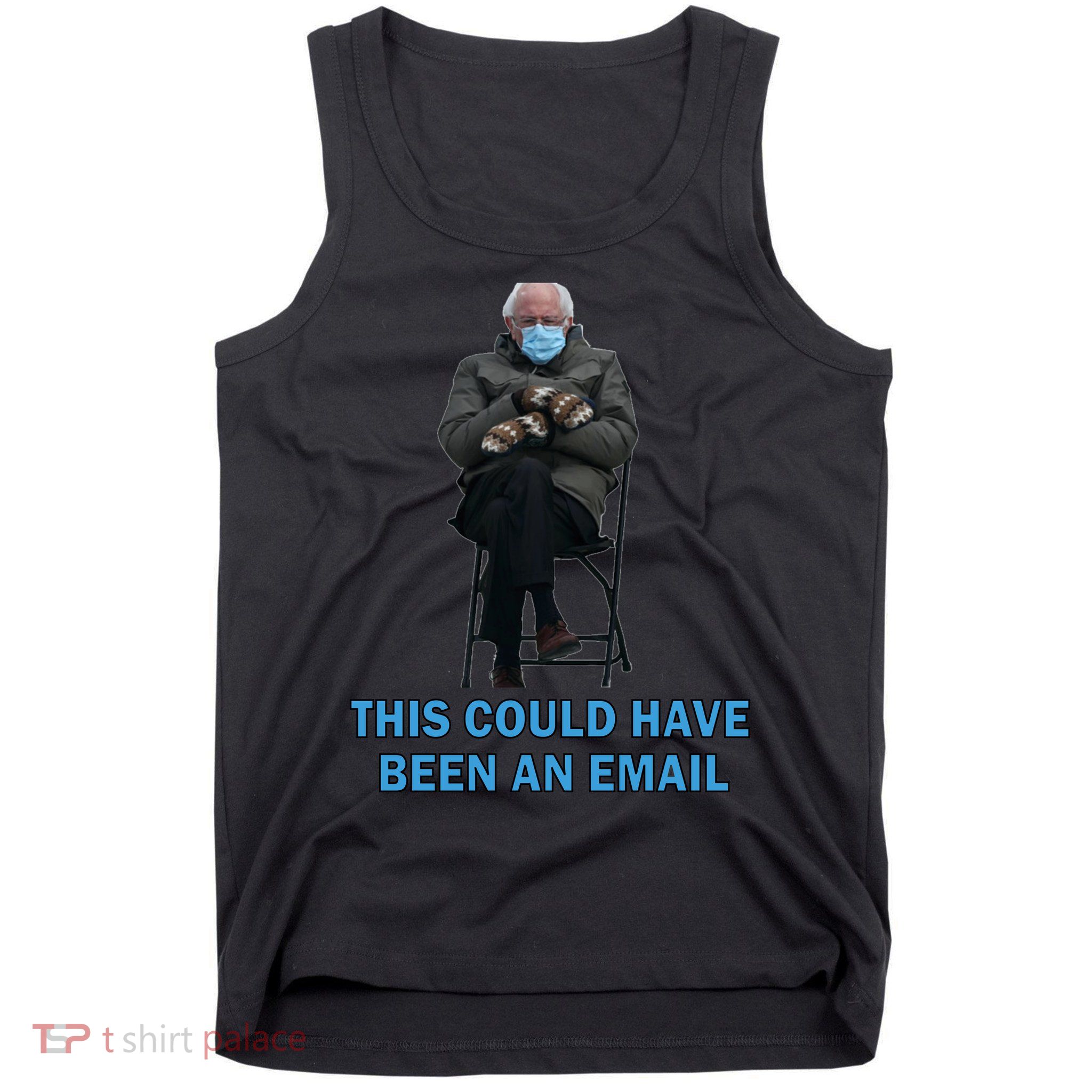 This Could Have Been An Email Bernie Sanders Mittens Sitting Tank Top