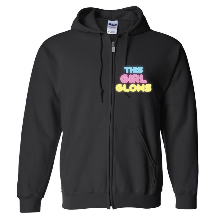 This Girl Glows Retro Neon Party Full Zip Hoodie