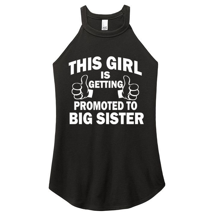 This Girl Is Getting Promoted to Big Sister Women's Perfect Tri Rocker Tank