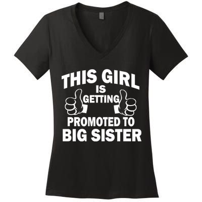 This Girl Is Getting Promoted to Big Sister Women's V-Neck T-Shirt