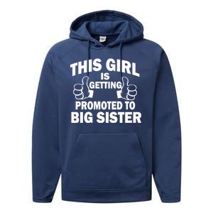 This Girl Is Getting Promoted to Big Sister Performance Fleece Hoodie