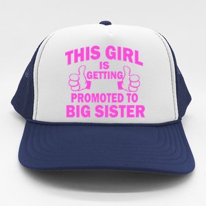 This Girl Is Getting Promoted to Big Sister Trucker Hat