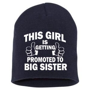 This Girl Is Getting Promoted to Big Sister Short Acrylic Beanie