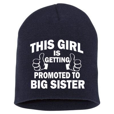 This Girl Is Getting Promoted to Big Sister Short Acrylic Beanie