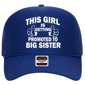 This Girl Is Getting Promoted to Big Sister High Crown Mesh Back Trucker Hat