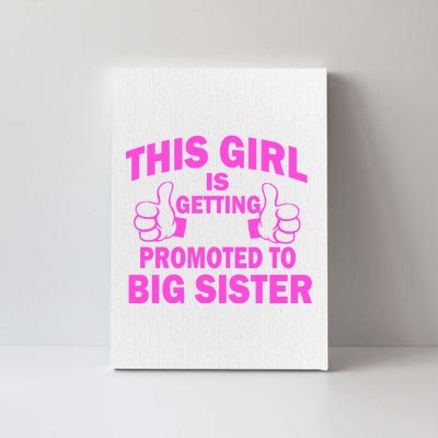 This Girl Is Getting Promoted to Big Sister Canvas