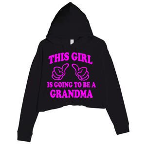 This Girl Is Going To Be A Grandma Crop Fleece Hoodie