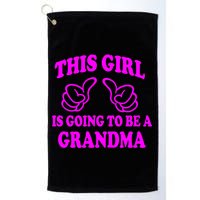 This Girl Is Going To Be A Grandma Golf Towel