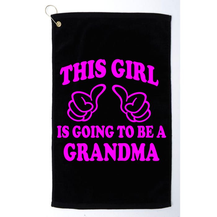 This Girl Is Going To Be A Grandma Golf Towel