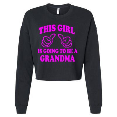 This Girl Is Going To Be A Grandma Cropped Pullover Crew