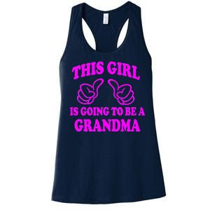 This Girl Is Going To Be A Grandma Women's Racerback Tank