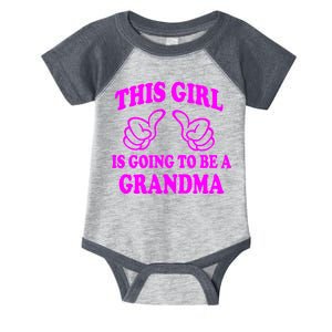 This Girl Is Going To Be A Grandma Infant Baby Jersey Bodysuit