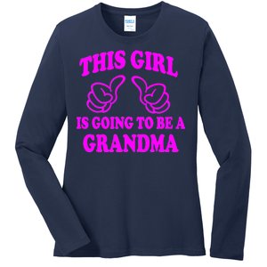 This Girl Is Going To Be A Grandma Ladies Long Sleeve Shirt