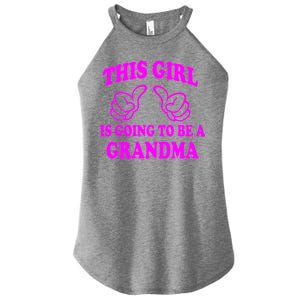 This Girl Is Going To Be A Grandma Women's Perfect Tri Rocker Tank