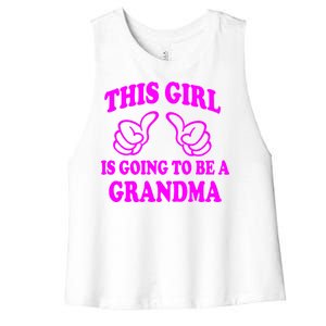 This Girl Is Going To Be A Grandma Women's Racerback Cropped Tank