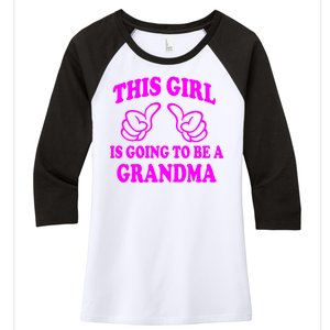 This Girl Is Going To Be A Grandma Women's Tri-Blend 3/4-Sleeve Raglan Shirt