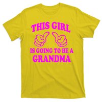 This Girl Is Going To Be A Grandma T-Shirt