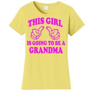 This Girl Is Going To Be A Grandma Women's T-Shirt