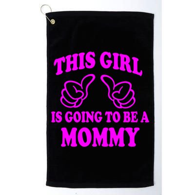 This Girl Is Going To Be A Mommy Golf Towel