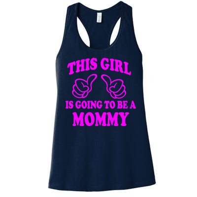 This Girl Is Going To Be A Mommy Women's Racerback Tank