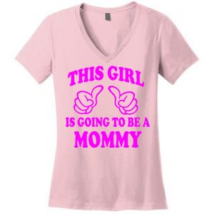 This Girl Is Going To Be A Mommy Women's V-Neck T-Shirt