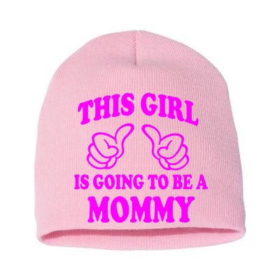 This Girl Is Going To Be A Mommy Short Acrylic Beanie