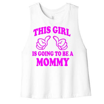 This Girl Is Going To Be A Mommy Women's Racerback Cropped Tank