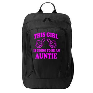 This Girl Is Going To Be An Auntie City Backpack