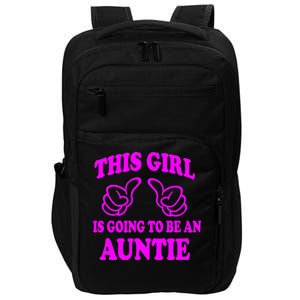 This Girl Is Going To Be An Auntie Impact Tech Backpack