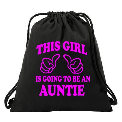 This Girl Is Going To Be An Auntie Drawstring Bag
