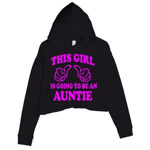 This Girl Is Going To Be An Auntie Crop Fleece Hoodie