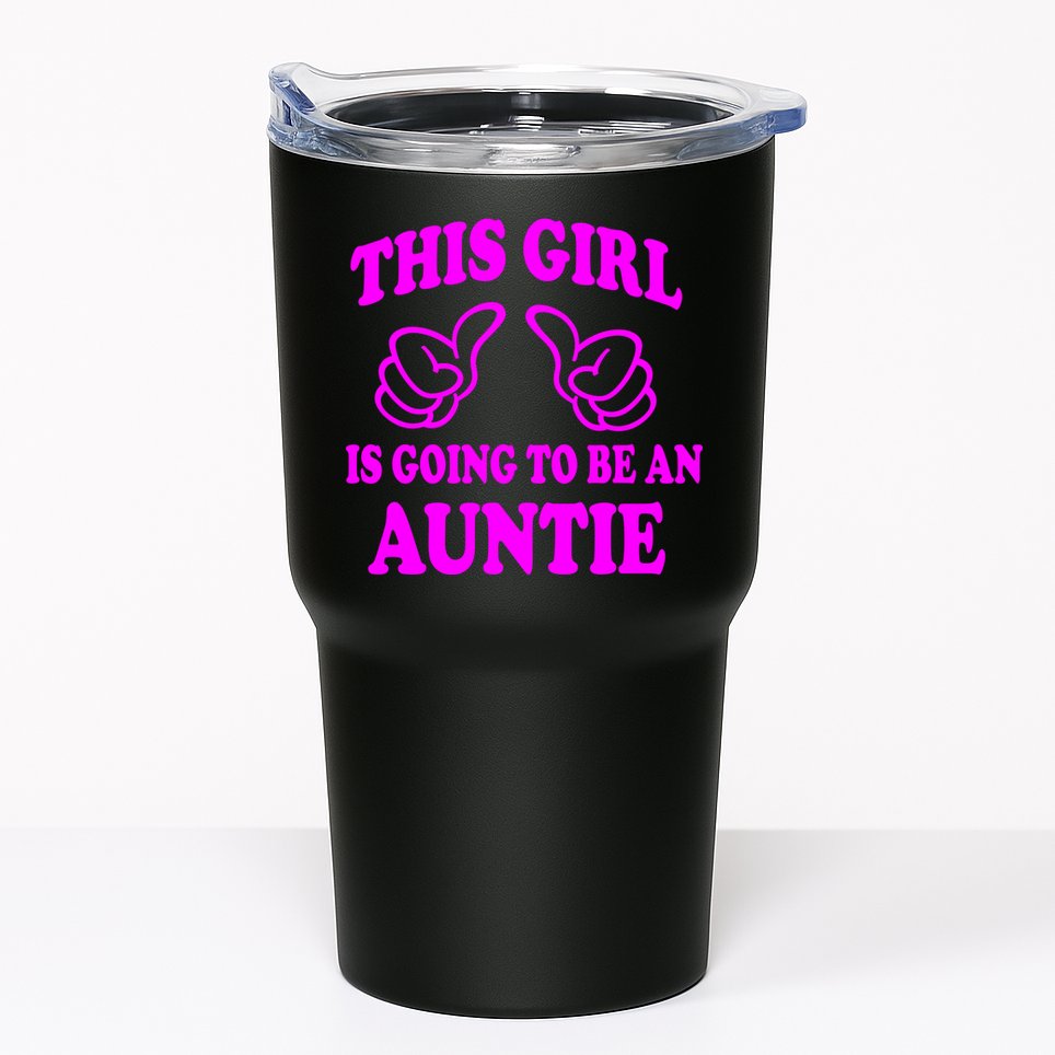 This Girl Is Going To Be An Auntie Tumbler