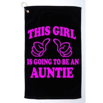 This Girl Is Going To Be An Auntie Golf Towel