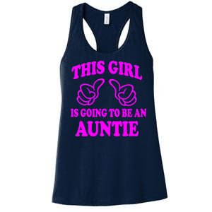 This Girl Is Going To Be An Auntie Women's Racerback Tank